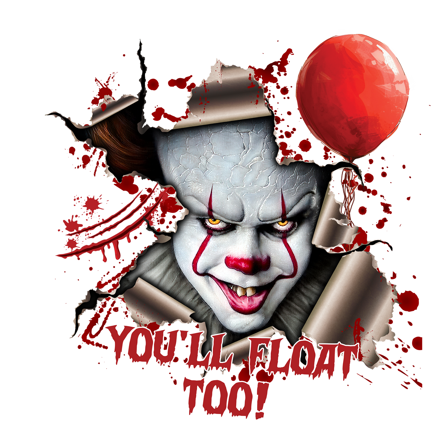 You'll Float Too DTF Print