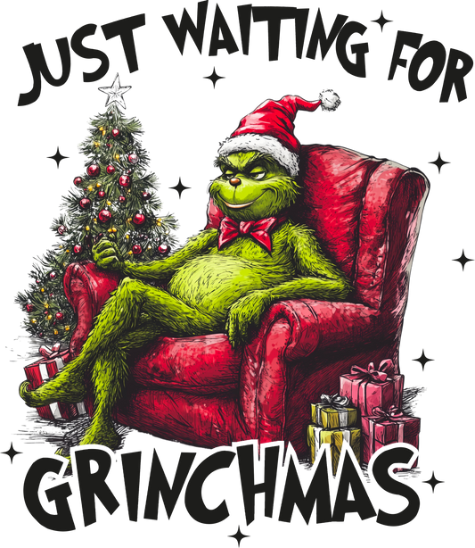 Just Waiting For Grinchmas DTF Print